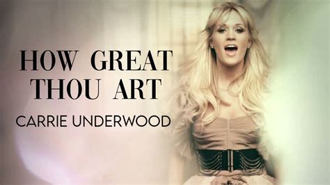 how great thou art by carrie underwood what makes this song so powerful