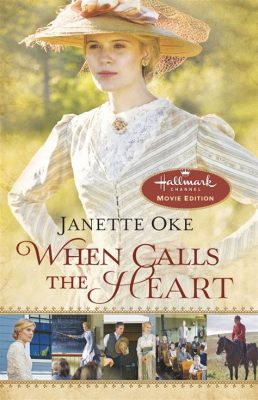 janette oke when calls the heart books in order love stories in the canadian prairies